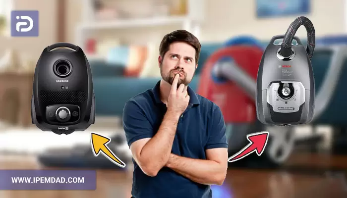 جاروبرقی بوش یا سامسونگ بخرم؟