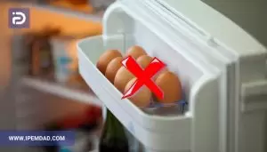 نگهداری تخم مرغ در درب یخچال ممنوع